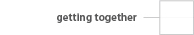 getting_together_pic